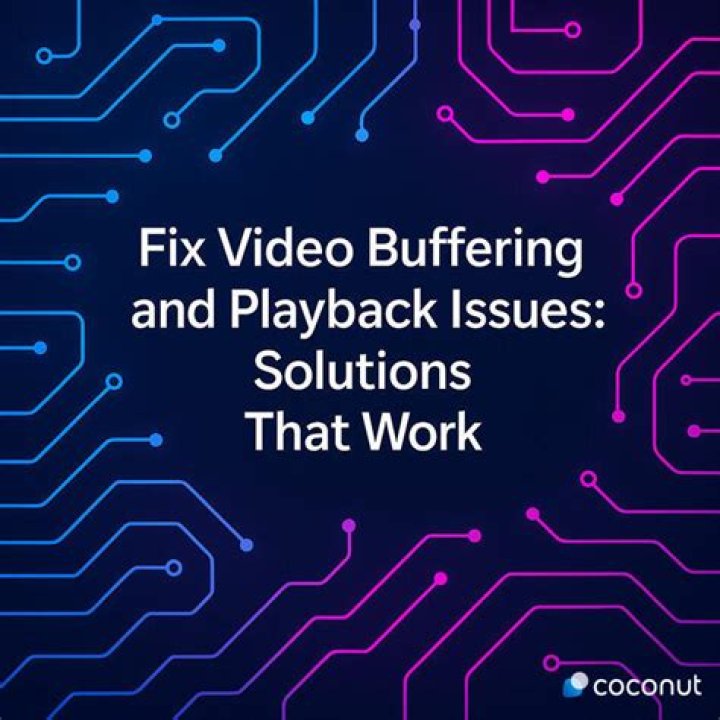 Troubleshooting buffering and playback issues